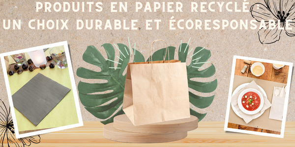 Produits en papier recyclé : un choix durable et écoresponsable pour restaurants, hôtels et traiteurs